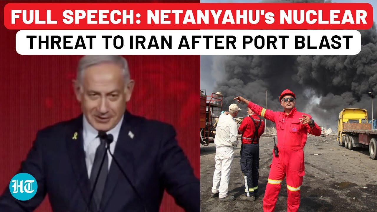 Full Speech: Netanyahu's Nuclear Threat To Iran After Port Blast, Amid Trump-Tehran Talks| Israel,US