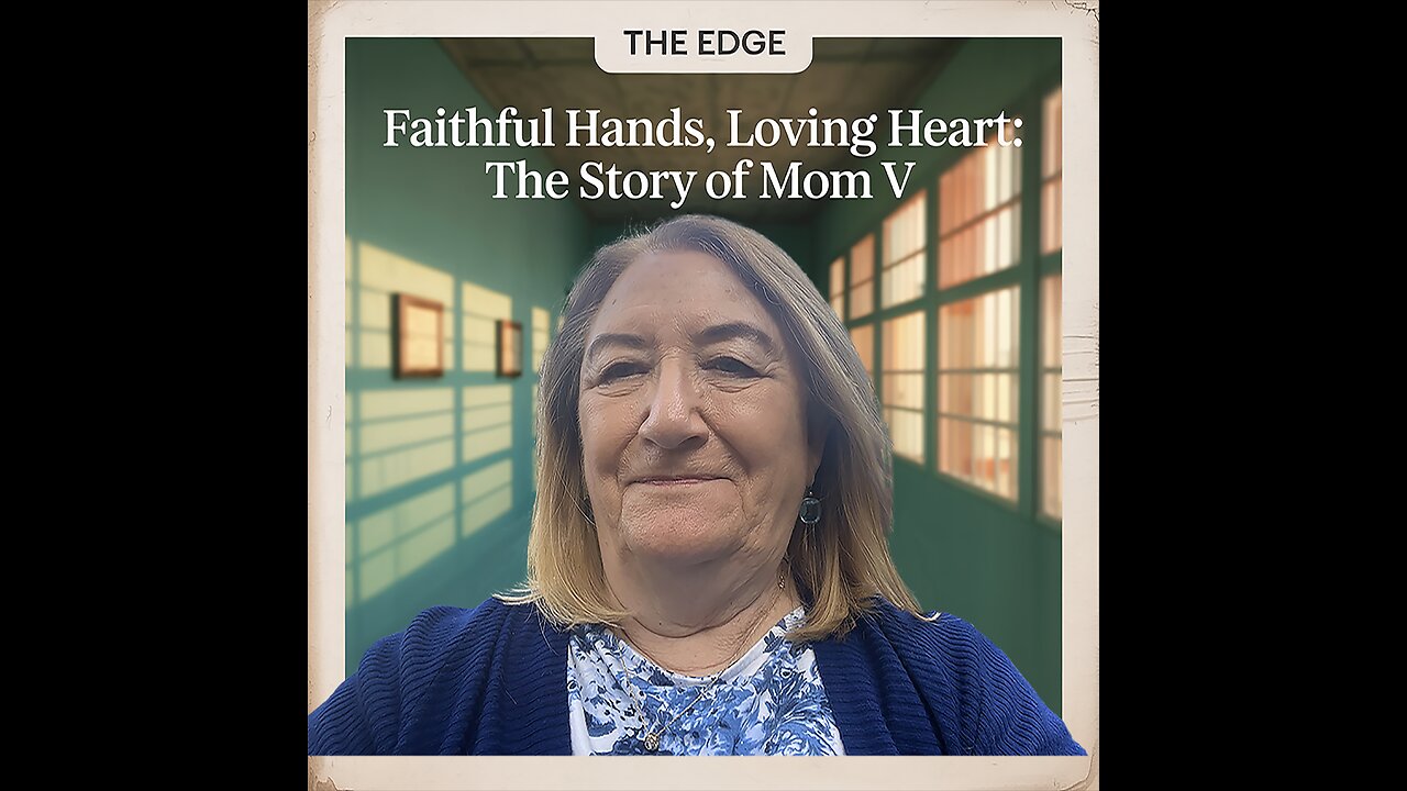 Faithful Hands, Loving Heart: The Story of Mom V