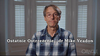 Ostatnie Ostrzeżenie - dr Mike Yeadon
