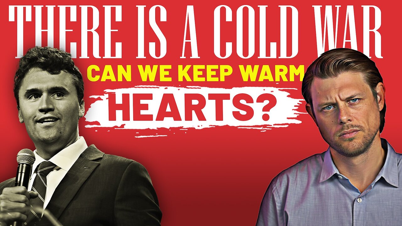 Charlie Kirk's Death: There's a Cold War. Can We Keep Warm Hearts?