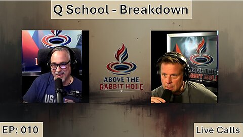 Above The Rabbit Hole EP: 010 - Q School Breakdown