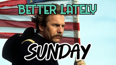 Better Lately - Sunday