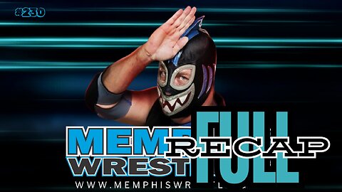 FULL RECAP !! Memphis Wrestling 230! Watch before tomorrow’s show !!