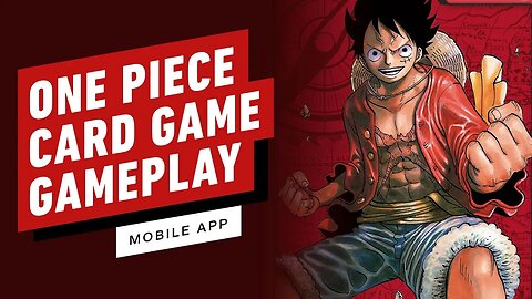 One Piece Card Game - Mobile Gameplay (Tutorial App)