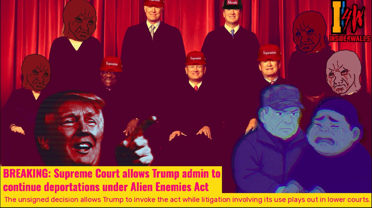 Supreme Rules In Trump's Favor((ISH)) Aloowing Him To Use The Aliens Enemies Act For Deportations.