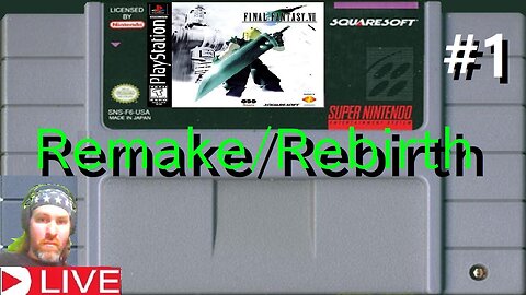 Final Fantasy VII remake/rebirth rpg part #1 (livestream) live