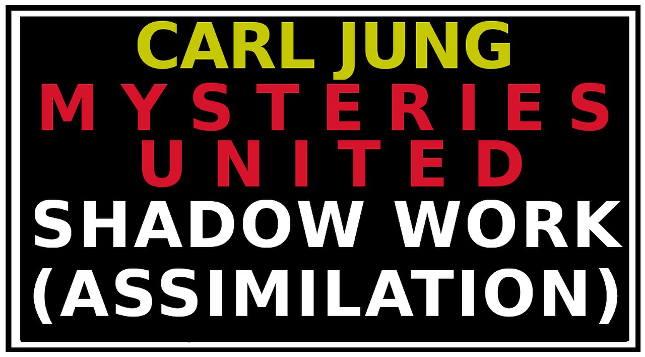 Understanding The Unconscious (Shadow Work): Jung's Mysterium Conjuntionis