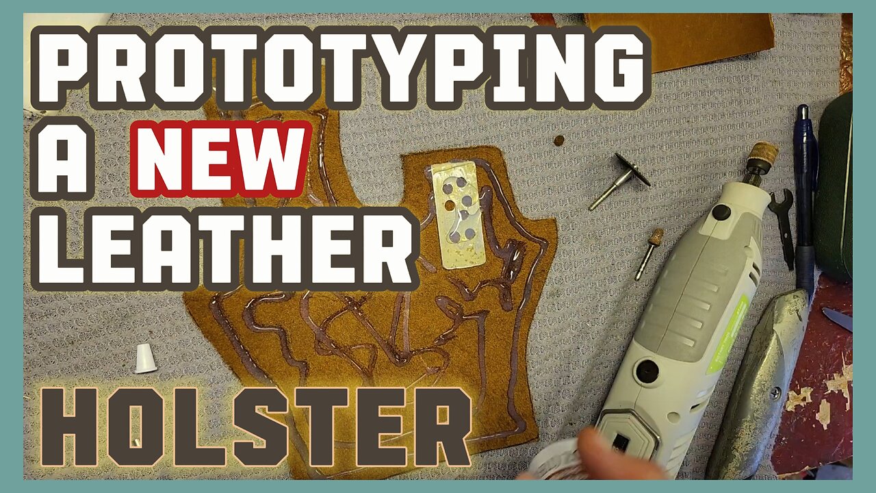 Prototyping a leather holster