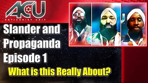 Slander and Propaganda Epidode 1 (What Is This Really About?)