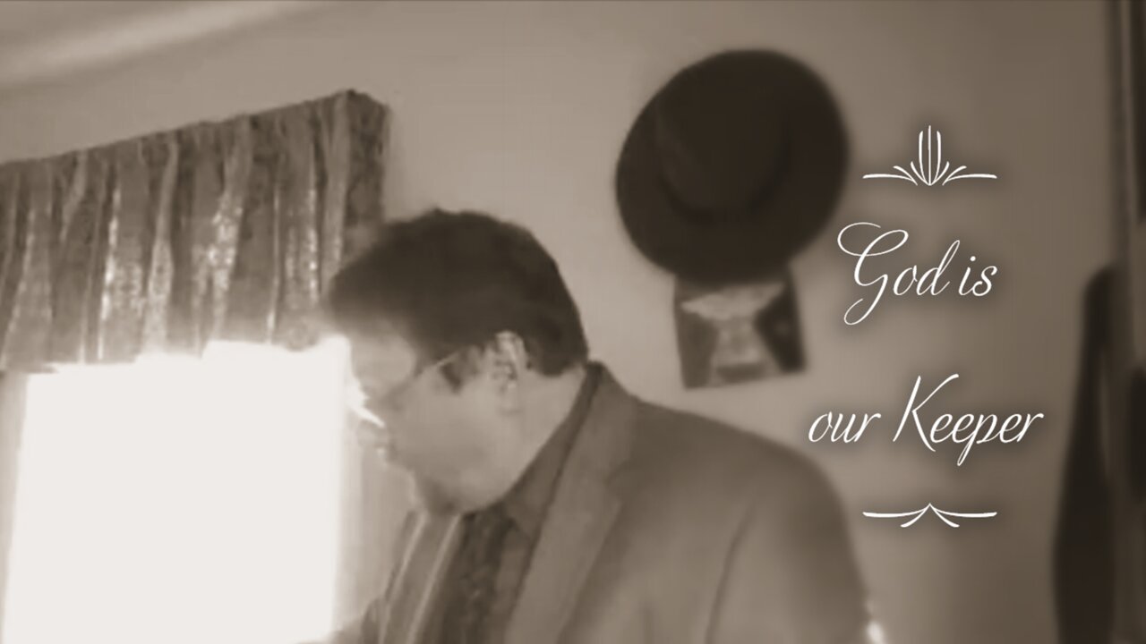 God is our Keeper