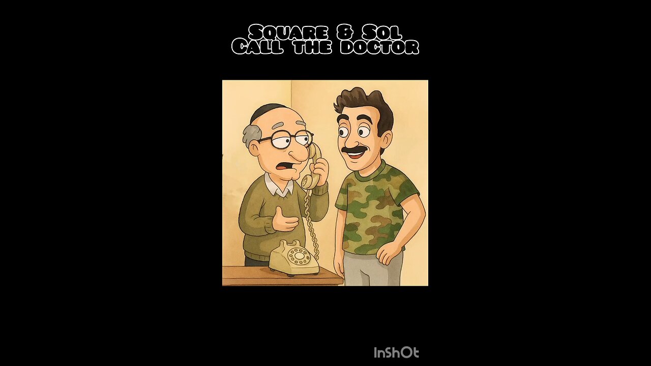 Square & Sol Call the Doctor