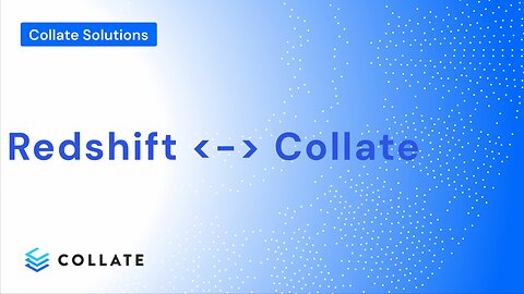 Collate Solutions: Redshift <> Collate