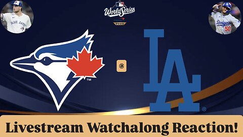 Toronto Blue Jays @ Los Angeles Dodgers 2025 World Series Game 5 Livestream Watchalong Reaction