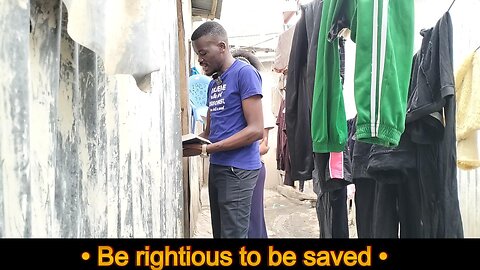Be rightious to be saved - 2025