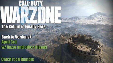 The Return to Verdansk - Warzone W/Razor