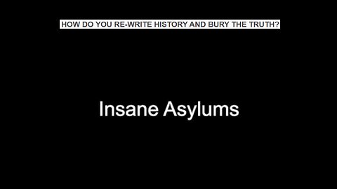 HOW DO YOU RE-WRITE HISTORY AND BURY THE TRUTH