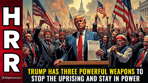 Trump has THREE POWERFUL WEAPONS to stop the uprising and stay in power