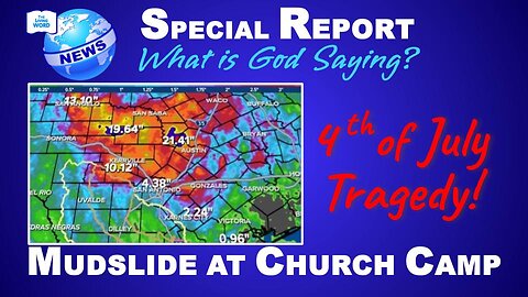 Flood at Christian Camp - The Texas Tragedy