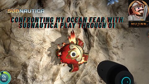 Subnautica, 1st time play through, episode 01