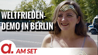 Am Set: Weltfrieden-Demo am 02.08.2025 in Berlin