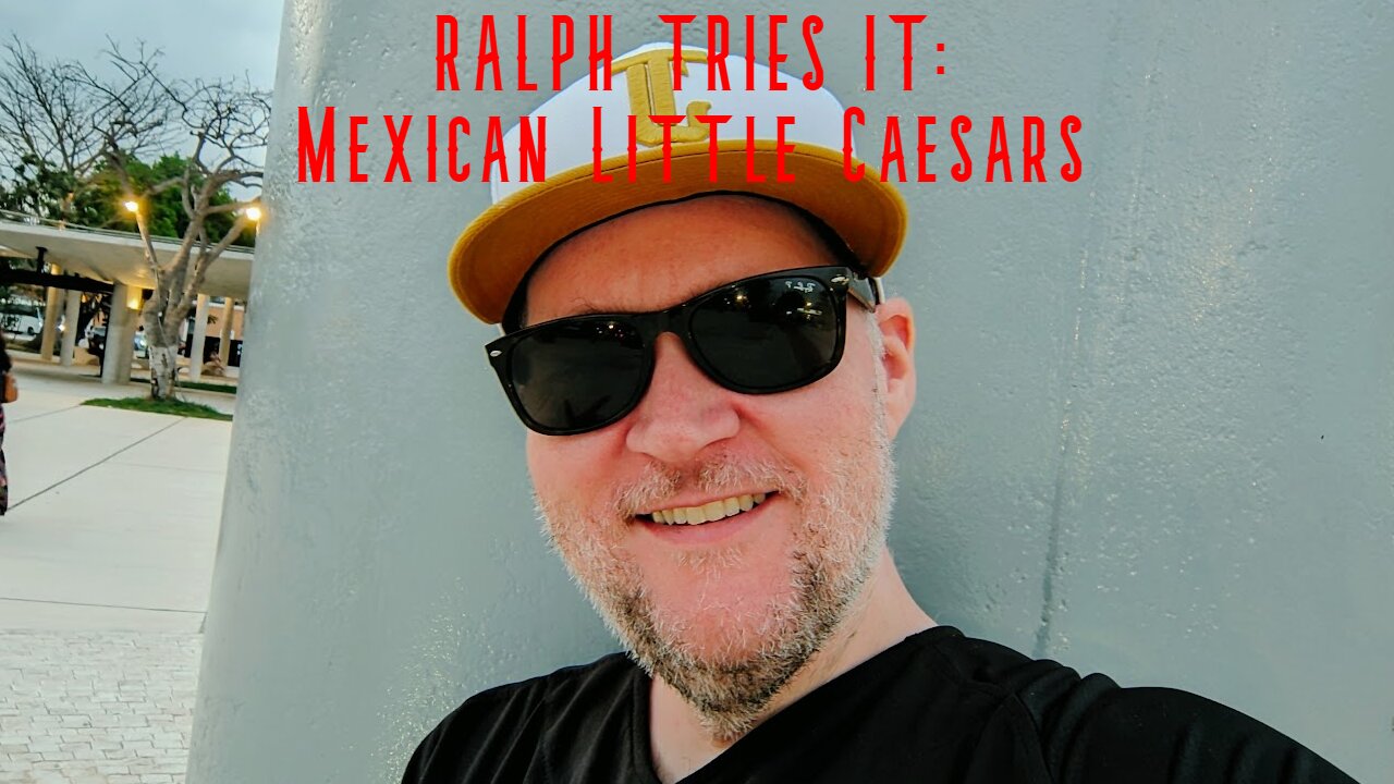 RALPH TRIES IT: MEXICAN LITTLE CAESARS + COG RUINS VICKERS CASE