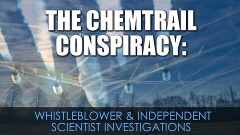"Unveiling the Chemtrail Conspiracy: Insights from a Whistleblower & Independent Scientist"