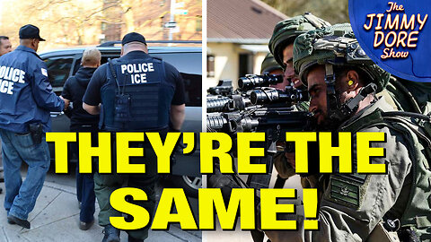 Yes, ICE IS Acting JUST LIKE The IDF In Gaza!