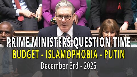 UK Parliament - Prime Ministers Question Time December 3rd