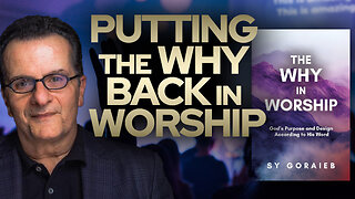 "Putting the Why Back in Worship" with Sy Goraieb • The Todd Coconato Show