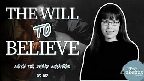 The Will to Believe - Dr. Molly Worthen's story