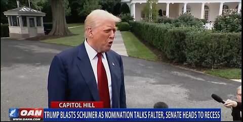 TRUMP BLASTS SCHUMER AS NOMINATION TALKS FALTER, SENATE HEADS TO RECESS