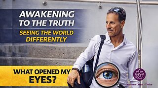 My Awakening Changed How I See the World Forever