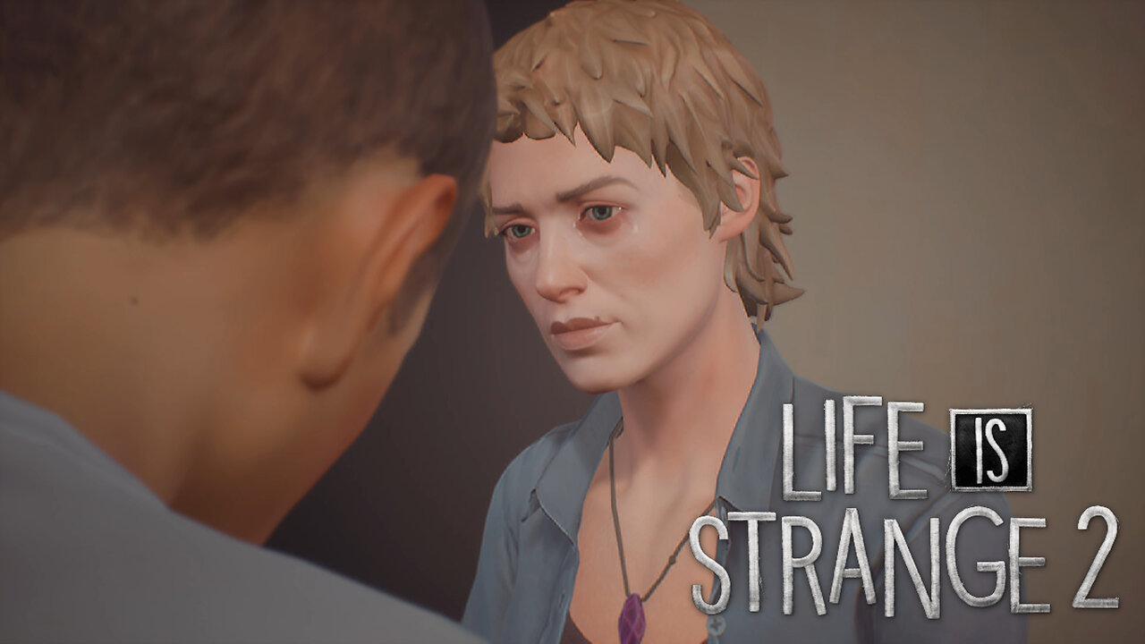 Life is Strange 2: [EP4] The Mother Returns - [P7]