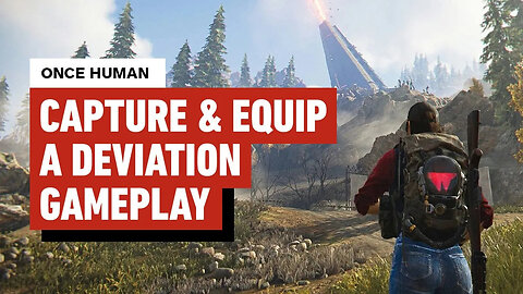 Once Human - Capture and Equip a Deviation Gameplay