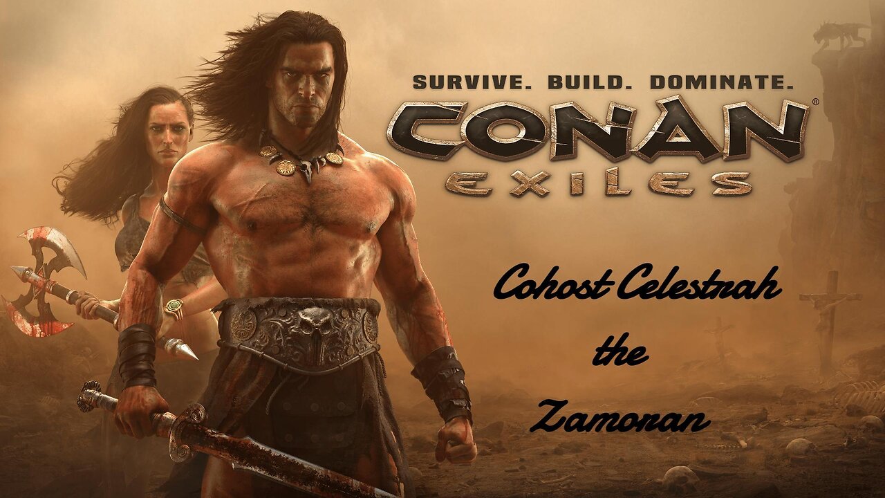Conan Exiles Enhanced: Cohost Celestrah the Zamoran - Into the Dregs