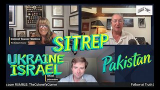 SITREP Ukraine, Pakistan and Israel w/War Hamster and GBPH