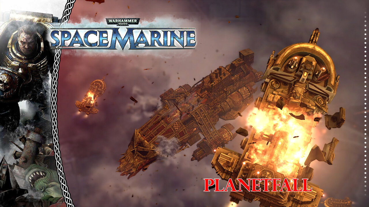 Warhammer 40k | Space Marine | Planetfall