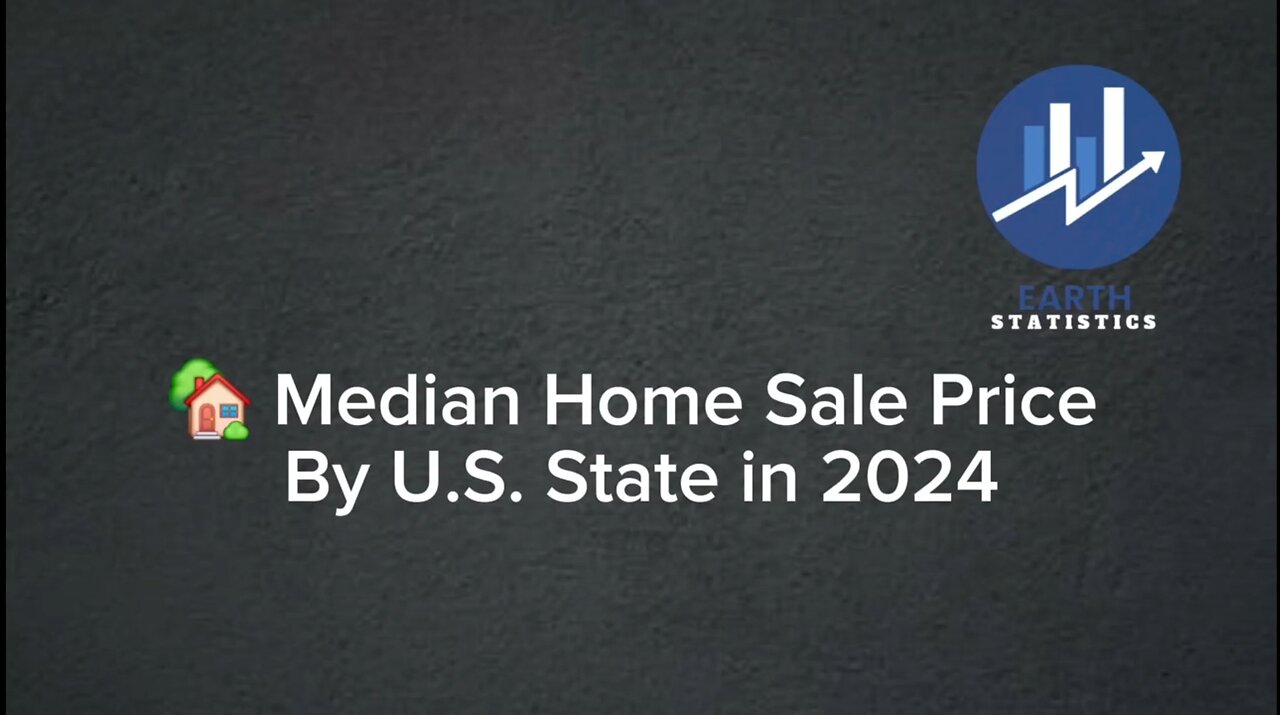 Median Home Sale Price By U.S. State in 2024...