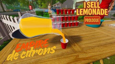 I Sell Lemonade: Prologue - Empire de citrons !
