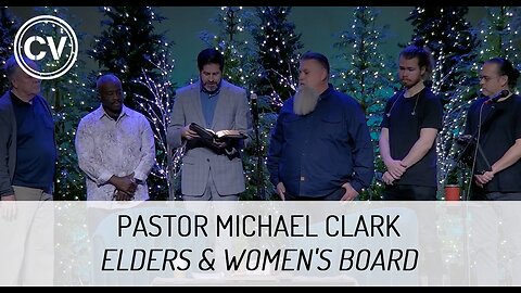Elders & Women's Board - Pastor Michael Clark