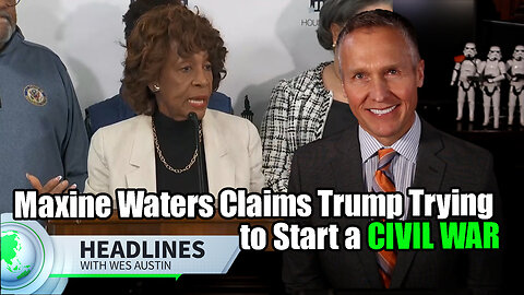 Maxine Waters: Trump Trying To Start Civil War; Bernie Sanders: ‘Scariest Times In My Lifetime’