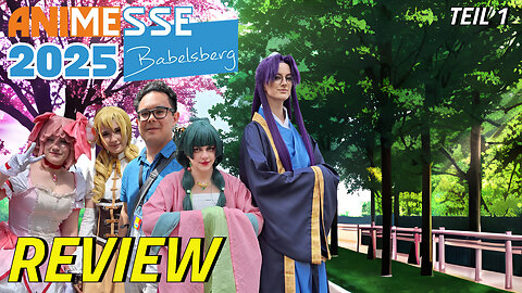 Das war die Anime Messe Babelsberg 2025 (Teil 1) | Otaku Explorer