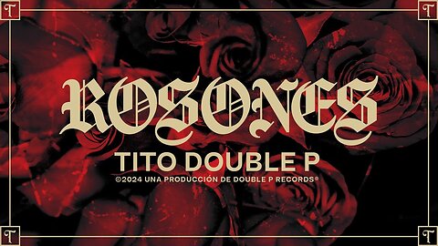 Rosones- Tito Double P (Lyric Video)
