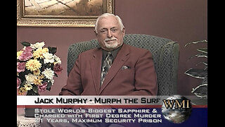 Part 1 Jack Roland Murphy, aka "Murph the Surf" & Evangelist (Captain) Milton Alvarez, Ex-Mafia Man