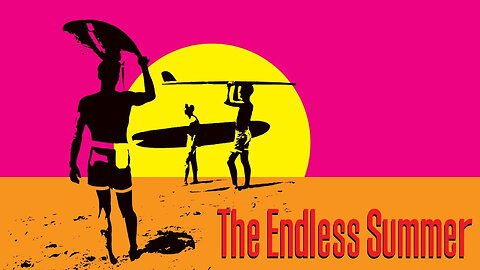 "The Endless Summer" 1966
