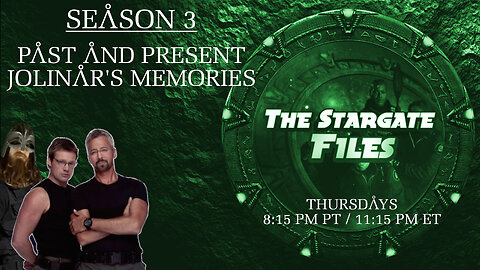 The Stargate Files #28 - Past And Present / Jolinar's Memories