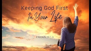 +61 KEEPING GOD FIRST IN YOUR LIFE, Exodus 20:1-3