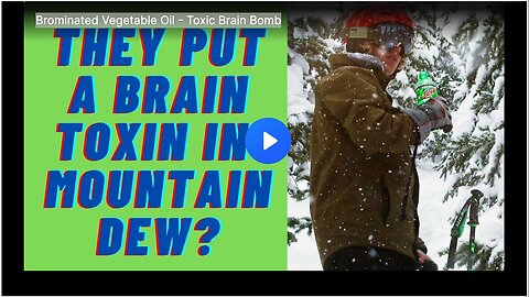 "The Toxic Impact of Brominated Vegetable Oil on the Brain"