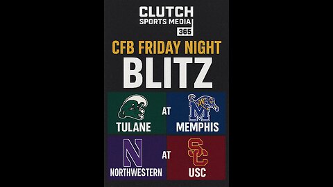Clutch Sports Media 365 CFB Friday Night Blitz
