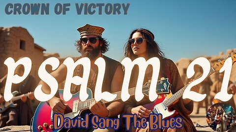 Crown of Victory | Psalm 21 Song of Triumph